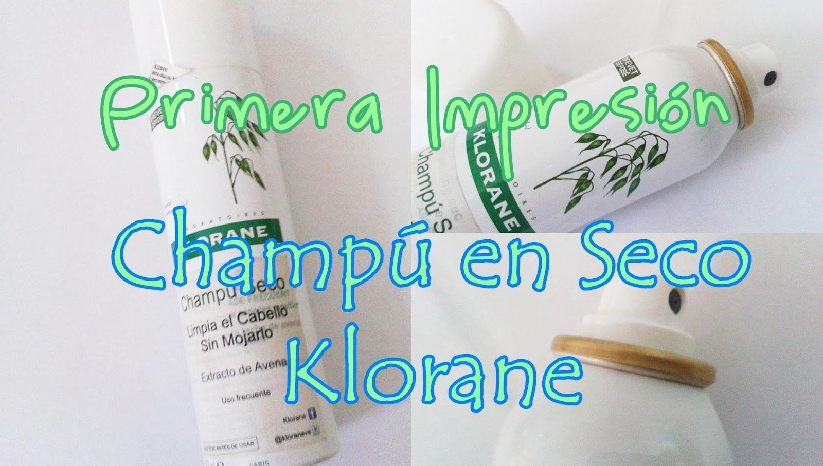 Reseña: Champú en seco Klorane