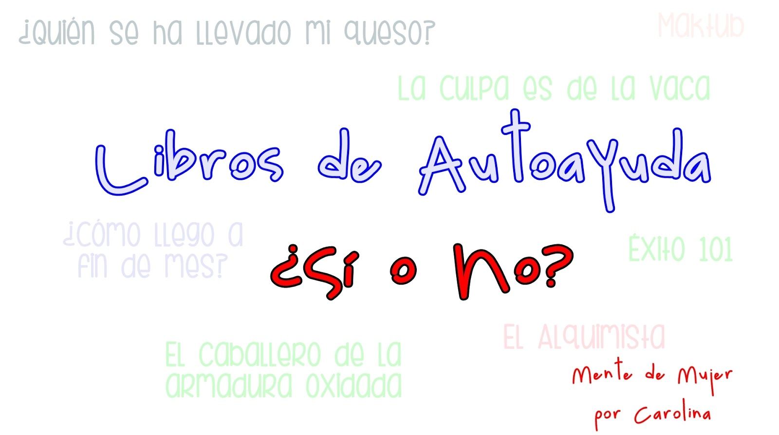Libros de autoayuda ¿Sí o no?