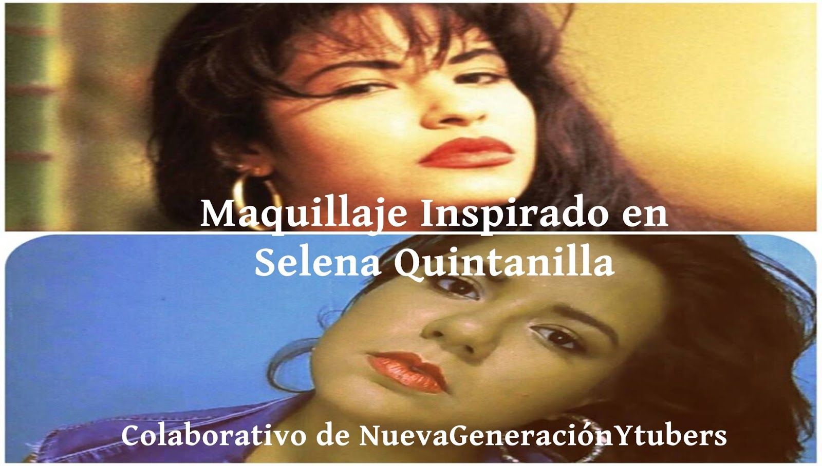 Maquillaje Inspirado en Selena Quintanilla