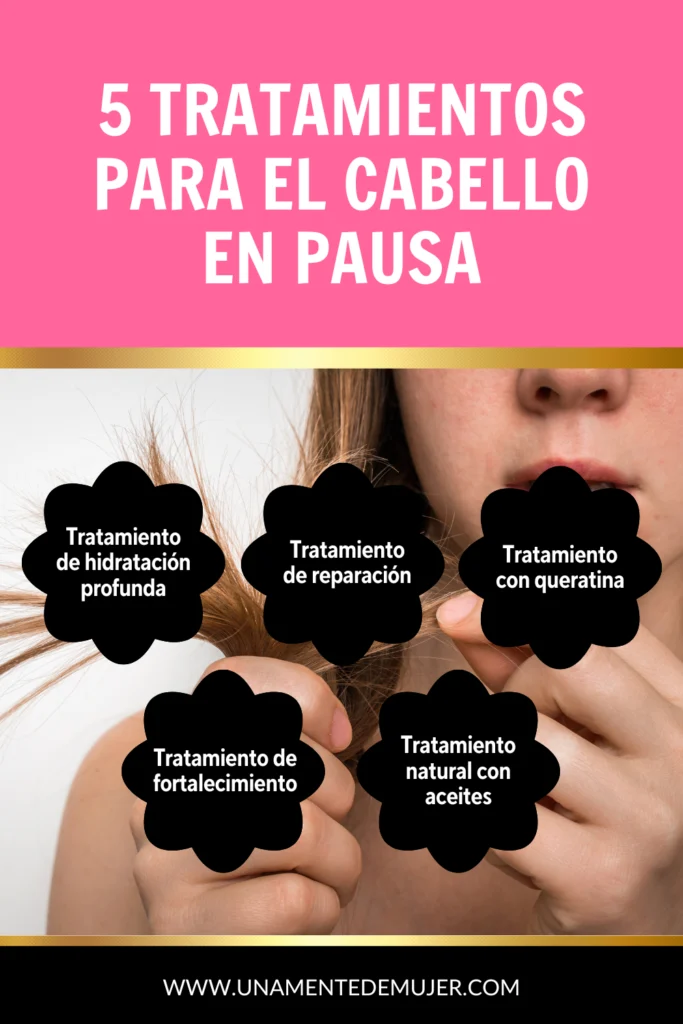 tratamientos para el cabello en pausa
