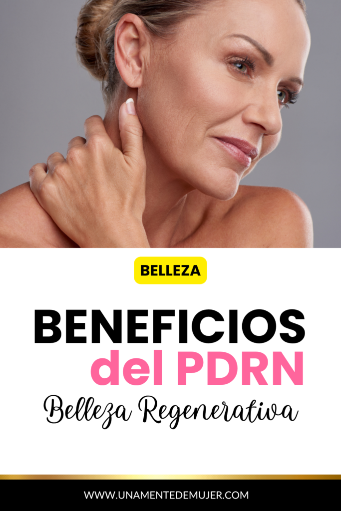 belleza regenerativa y beneficios y usos del PDRN