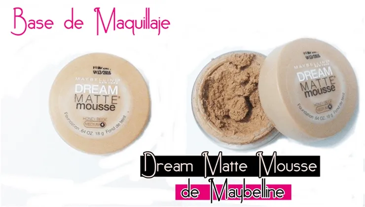 Base2Bde2Bmaquillaje2BDream2BMatte2BMousse2Bde2BMaybelline
