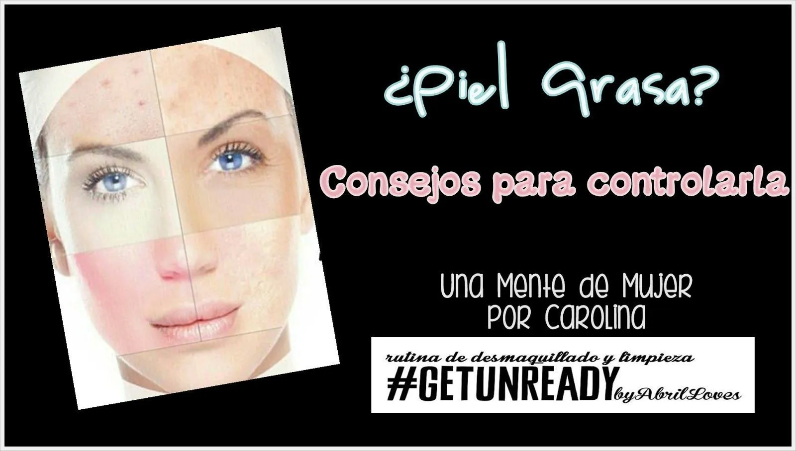 ¿Piel grasa? 5 consejos para controlarla