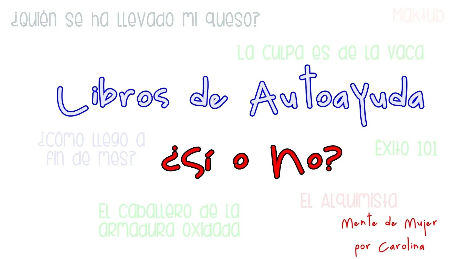 Libros de autoayuda ¿Sí o no?
