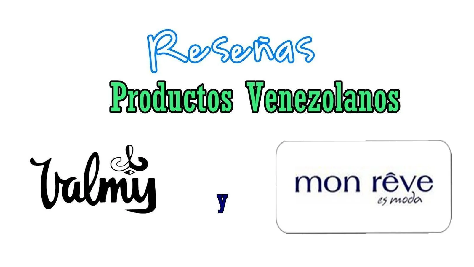 Reseña: Productos Venezolanos ¿Parabenos?
