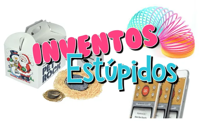 Inventos-est&uacute;pidos