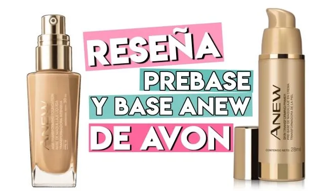 Rese&ntilde;a de Prebase y Base Anew de Avon