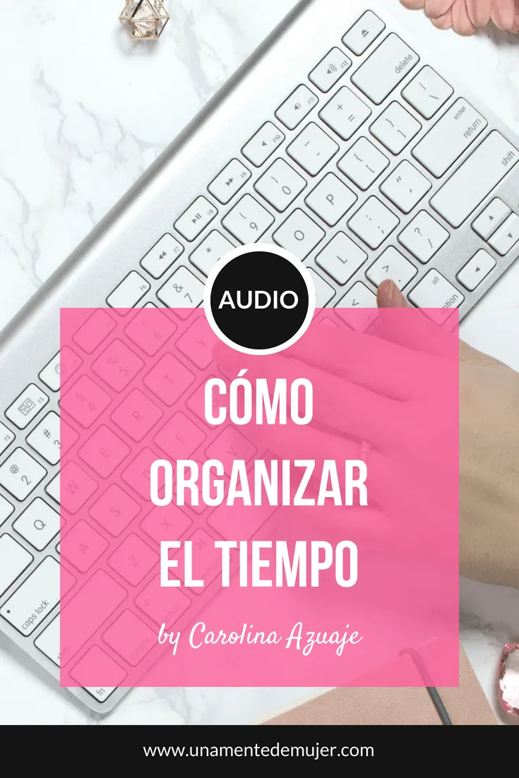 C&oacute;mo organizar el tiempo
