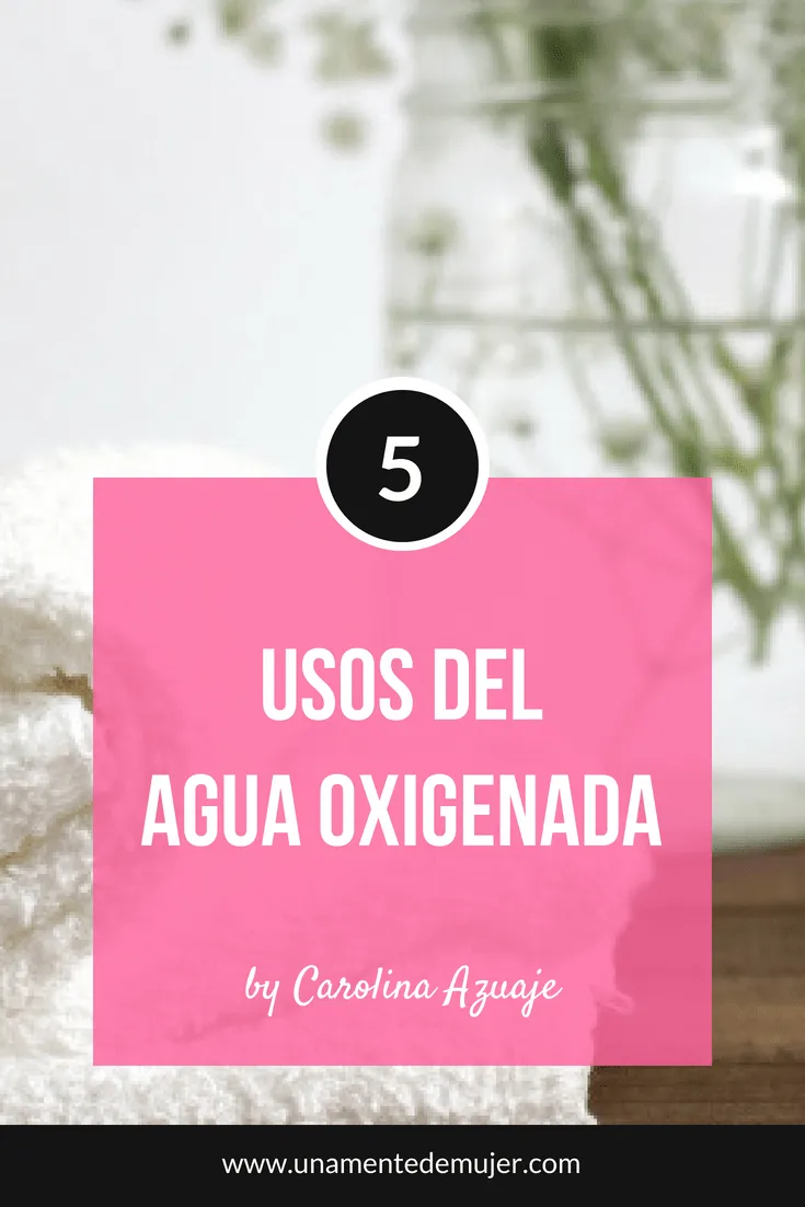 Usos del agua oxigenada
