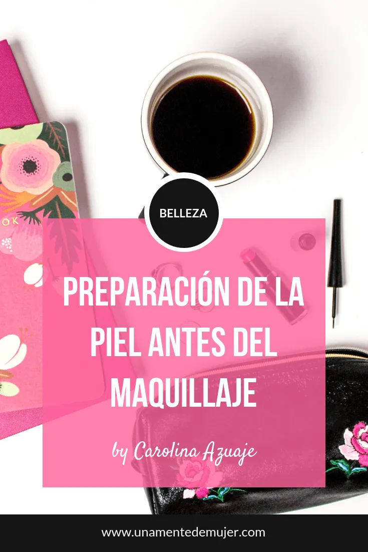 C&oacute;mo preparar la piel antes del maquillarse