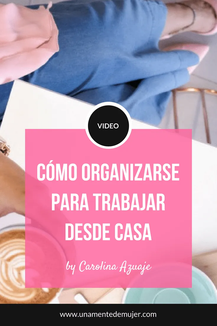 Organizaci&oacute;n para trabajar desde casa