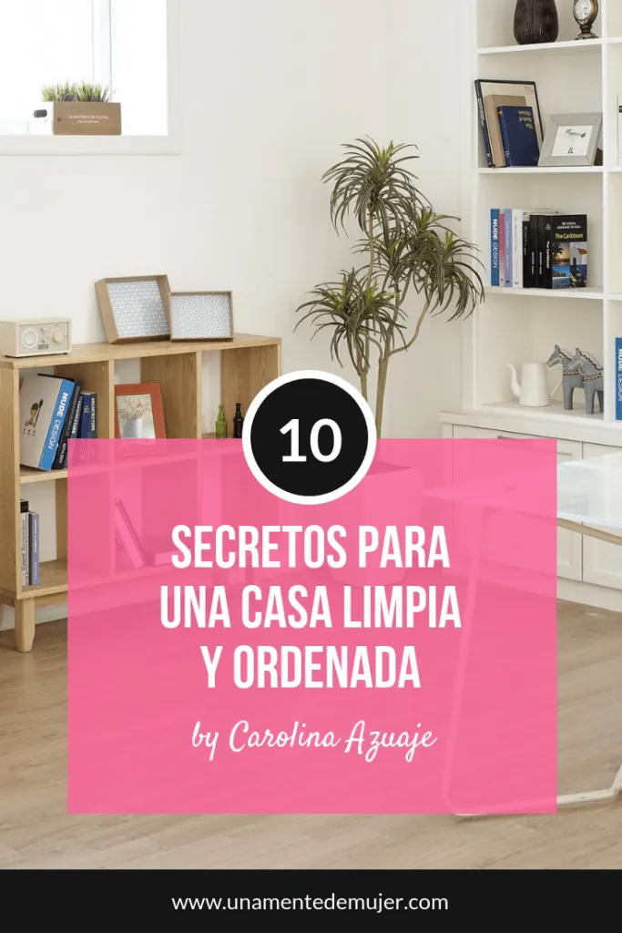 como mantener la casa limpia y ordenada