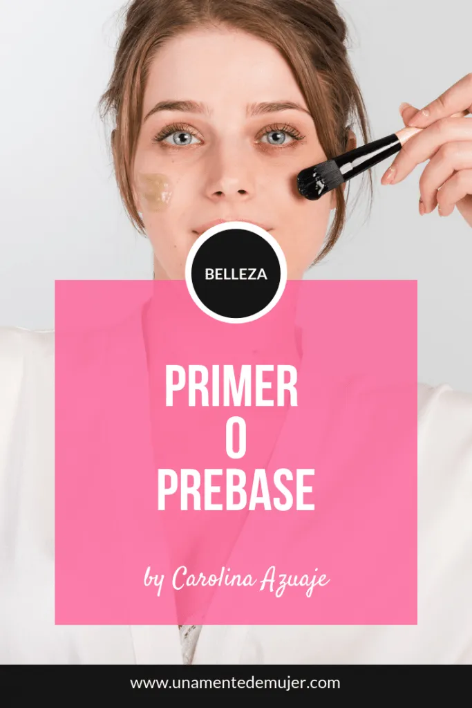 primer o prebase de maquillaje