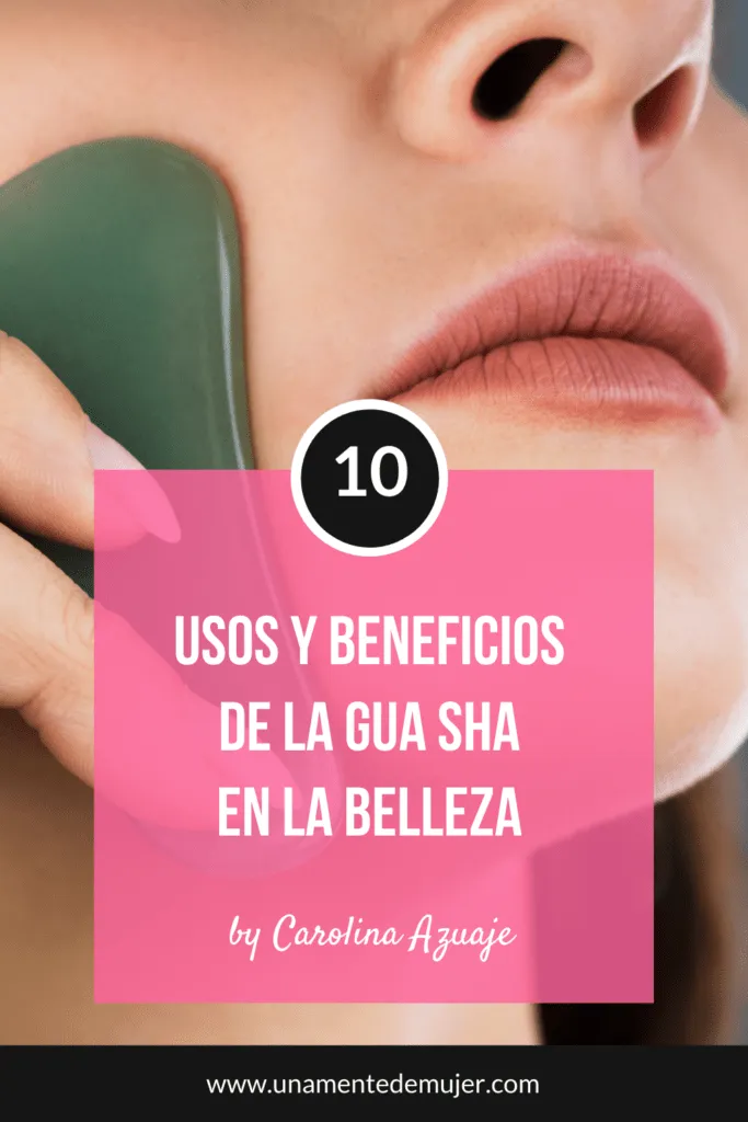 Usos y beneficios de la gua sha