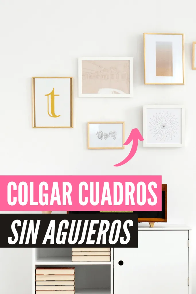 colgar cuadros sin agujeros