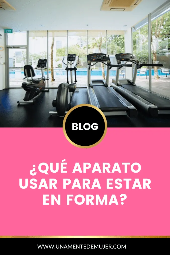 Que Aparato Usar Para Estar El Forma