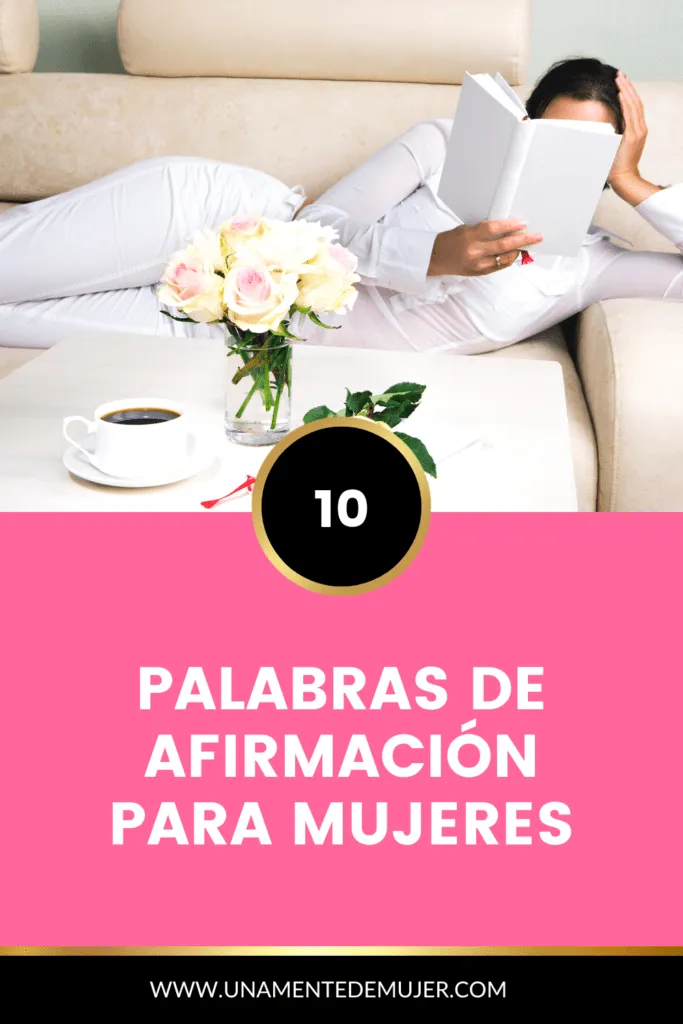10 Palabras de afirmaci&oacute;n para mujeres: