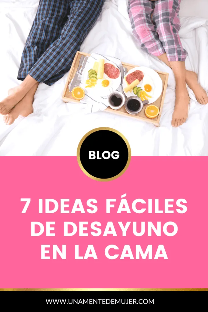 7 ideas fáciles de desayuno en la cama