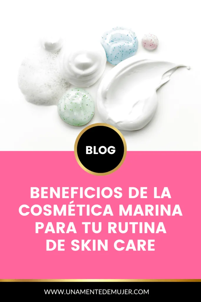 Beneficios De La Cosmetica Marina