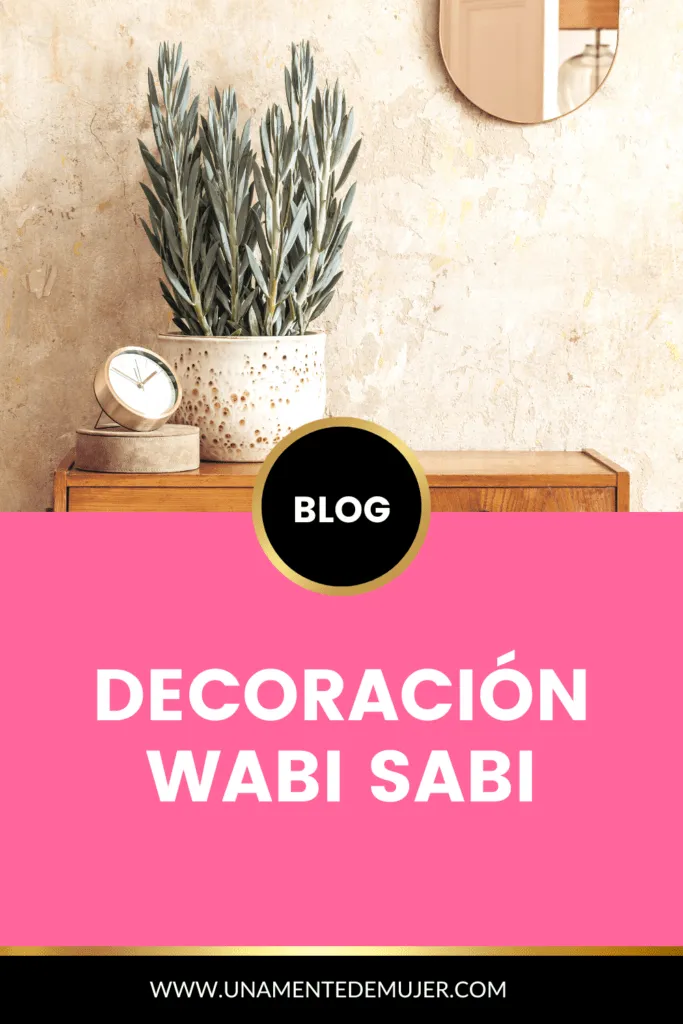 Estilo Wabi Sabi