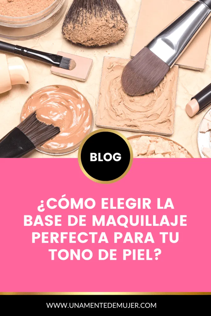 C&oacute;mo elegir la base de maquillaje perfecta para tu tono de piel
