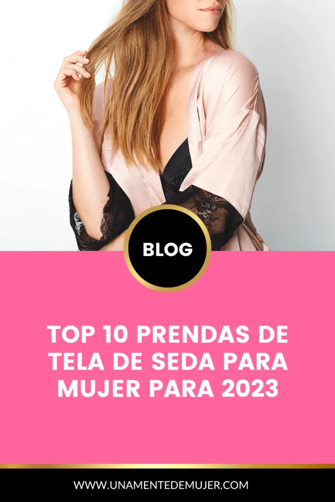 Top 10 prendas de tela de seda para mujer para 2023