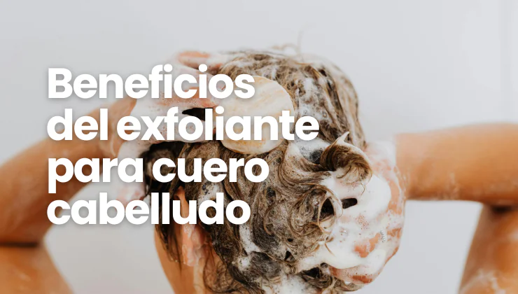 exfoliante para cuero cabelludo