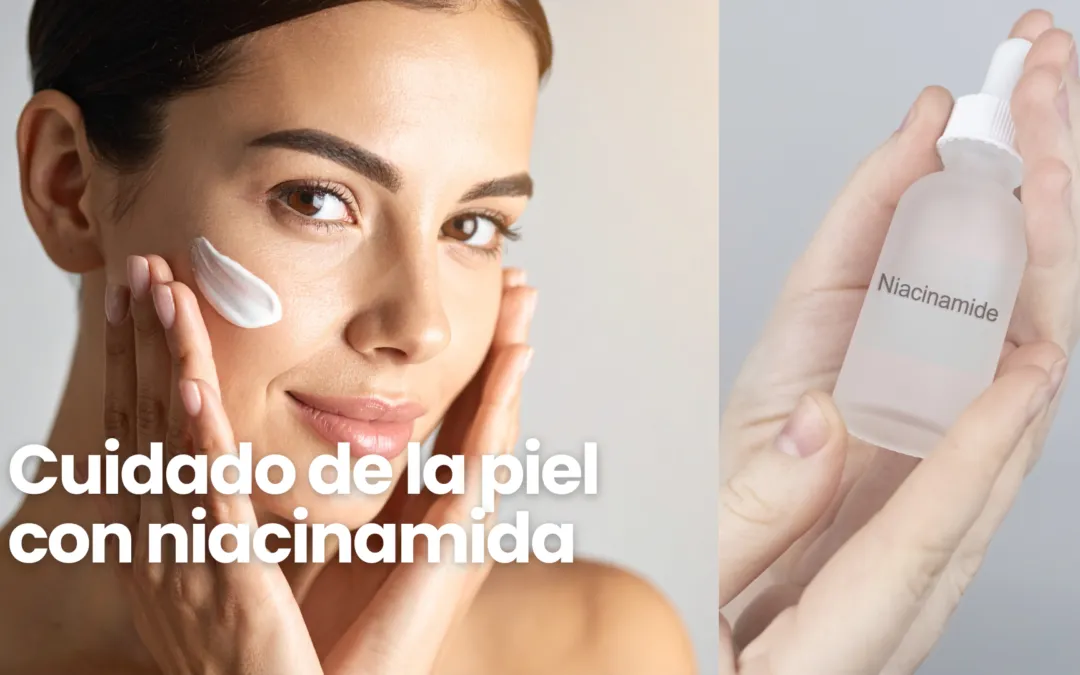 Cuidado de la piel con niacinamida